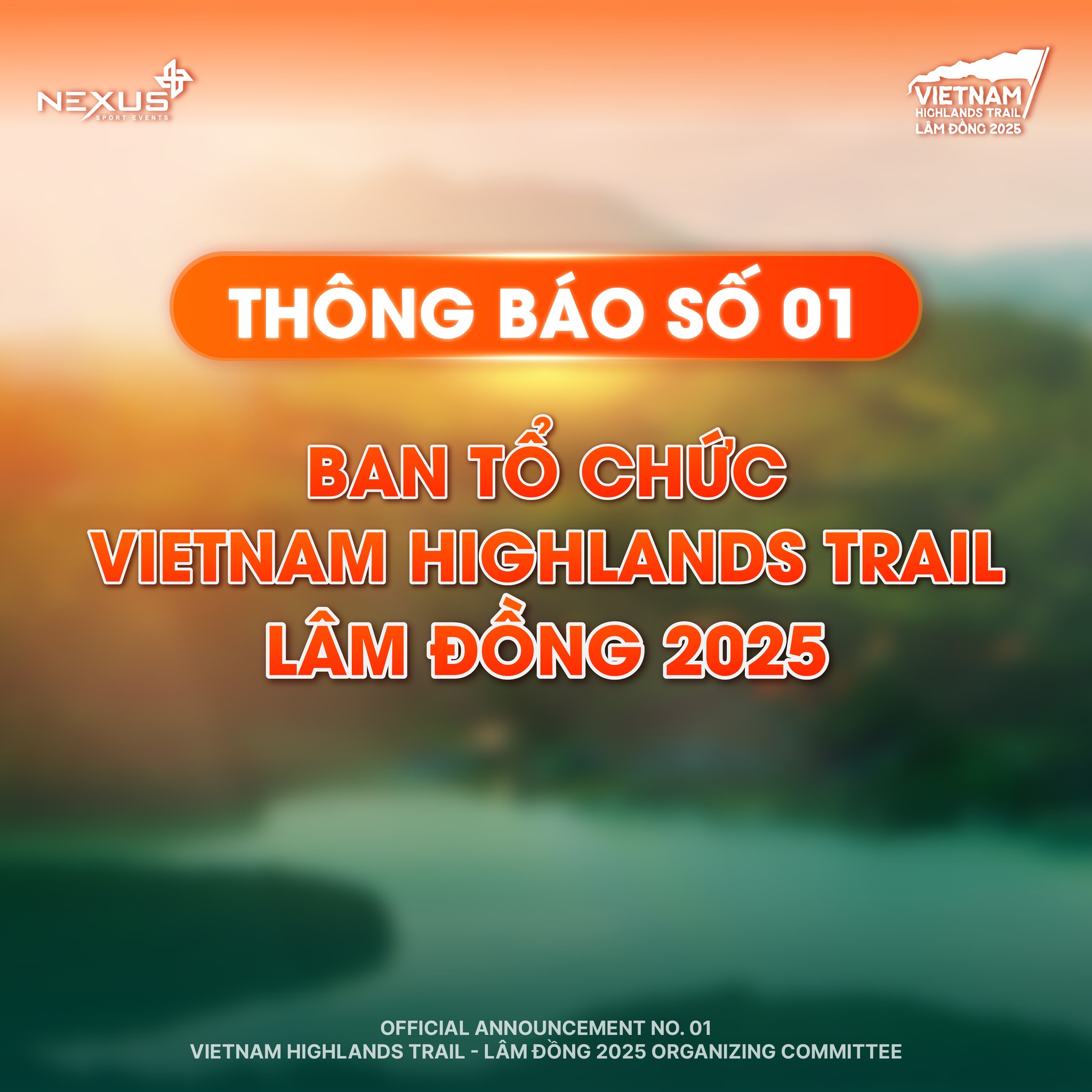 THÔNG BÁO SỐ 01 – BAN TỔ CHỨC VIETNAM HIGHLANDS TRAIL 2025